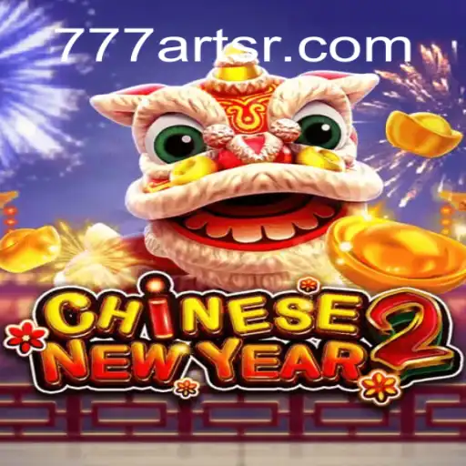 Discover the Excitement of CHINESENEWYEAR2 with 777arts