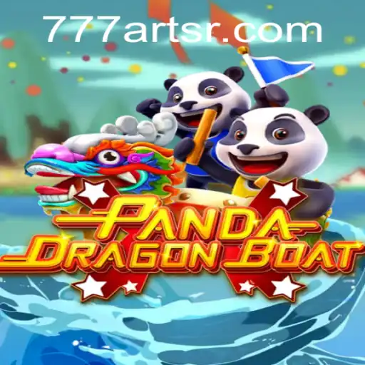 PANDADRAGONBOAT: An Adventure with 777arts